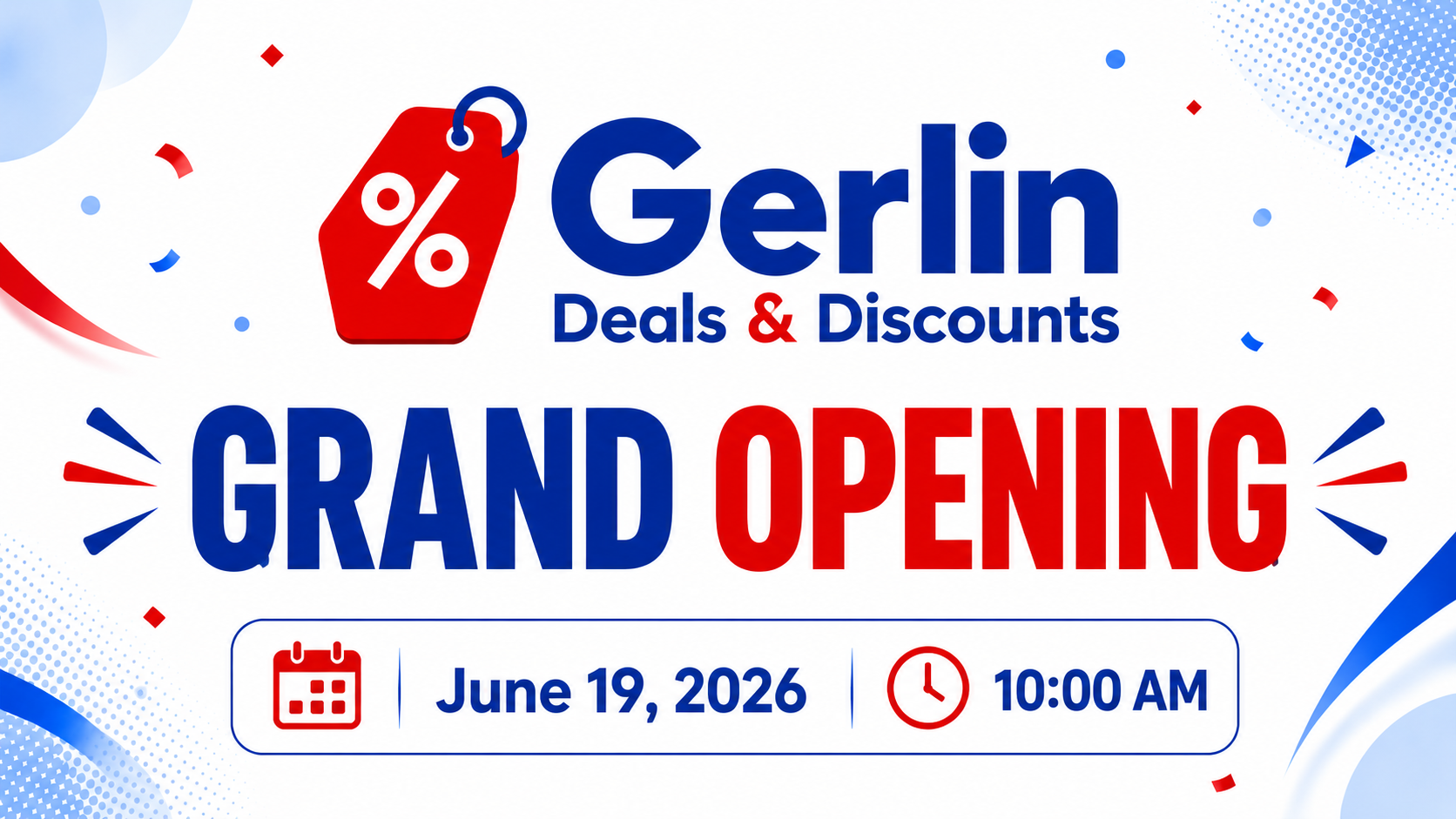Gerlin Deals & Discounts Grand Opening - June 19, 2026 at 10:00 AM